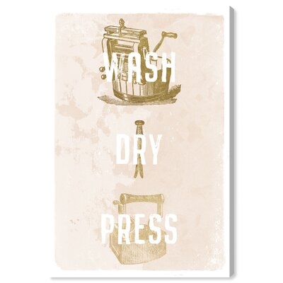 Typography and Quotes Wash Dry Press Tan Quotes and Sayings - Textual Art Print on Canvas - Image 0