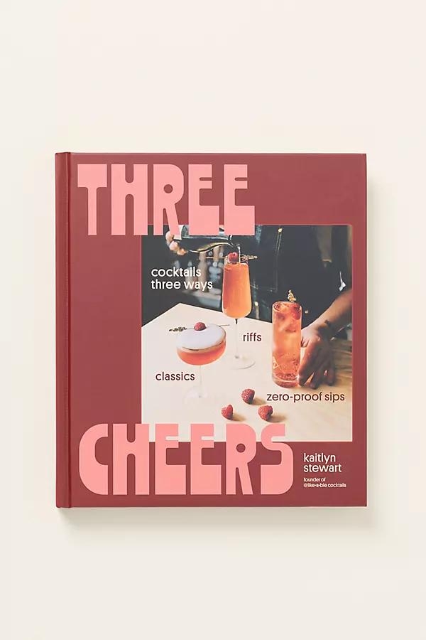 Three Cheers: Cocktails Three Ways Hardcover Book - Image 0