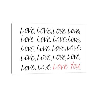 Love Love You - Wrapped Canvas Textual Art Print - Image 0