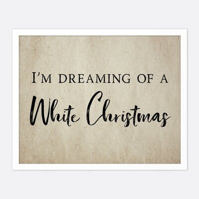 I'm Dreaming Of A White Christmas - Unframed Wall Art Print_Brown - Image 0