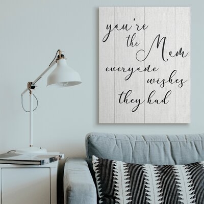 You're The Mom Phrase Motivational Family Appreciation - Image 0