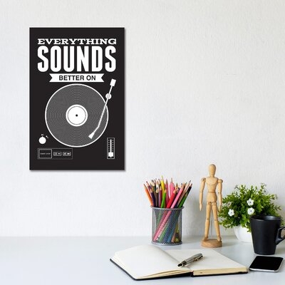 Everything Sounds Better on Vinyl - Wrapped Canvas Graphic Art Print - Image 0