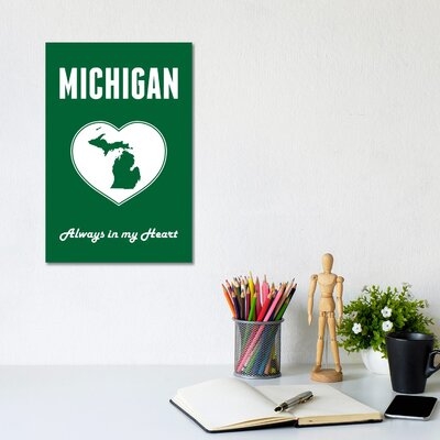 Michigan Always in My Heart - Wrapped Canvas Graphic Art Print - Image 0