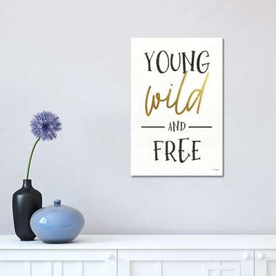 Young, Wild And Free by - Wrapped Canvas - Image 0