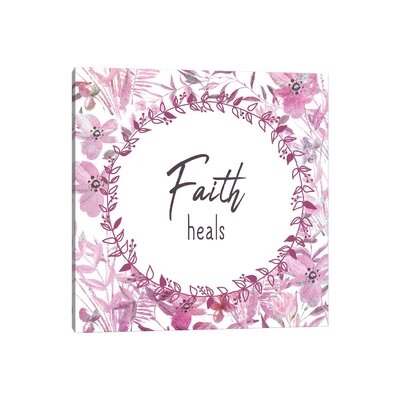 Faith Heals - Wrapped Canvas Print - Image 0