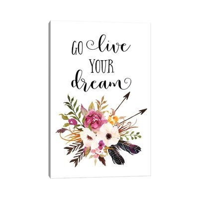 Go Live Your Dream by Eden Printables - Wrapped Canvas Textual Art Print - Image 0