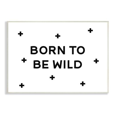 Born To Be Wild Adventure Phrase Minimal Pattern Oversized Black Framed Giclee Texturized Art By Daphne Polselli - Image 0