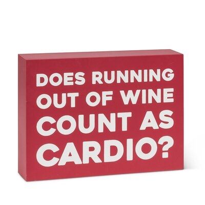 Is Running Out Of Wine? Block Sign - Image 0