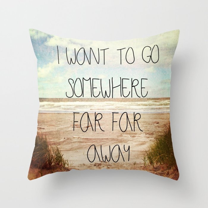 I Want To Go Somewhere Far Far Away Throw Pillow by Sylvia Cook Photography - Cover (24" x 24") With Pillow Insert - Indoor Pillow - Image 0