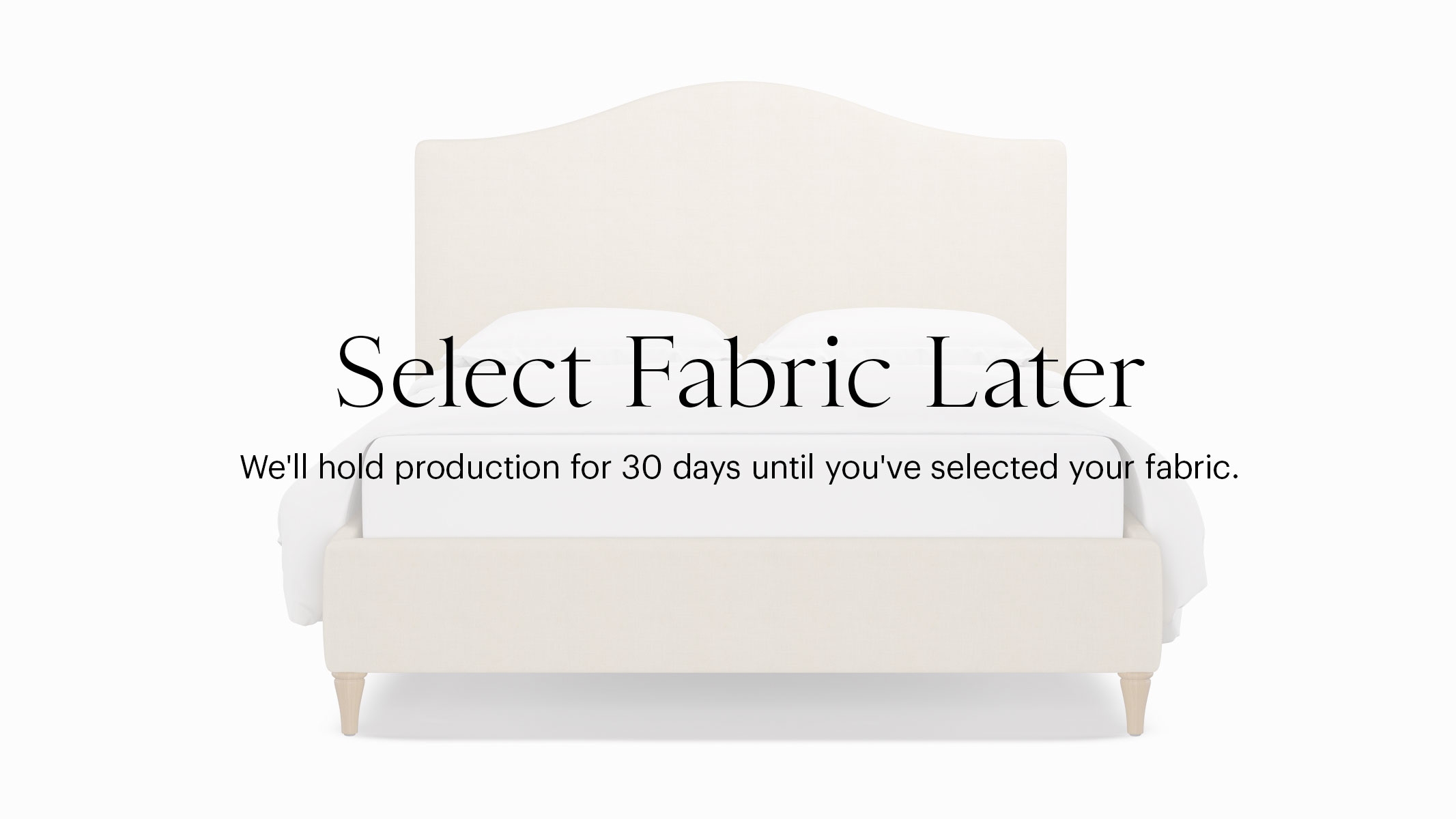 Camelback Bed, Buy Now, Decide Later, Natural Decorative Tapered Leg, King - Image 0