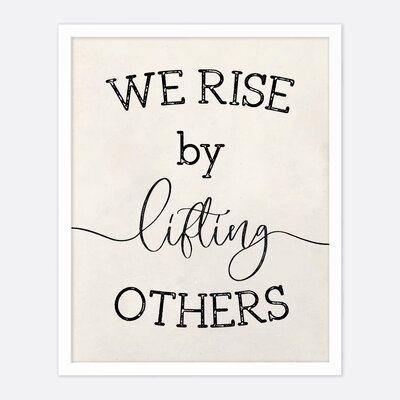 We Rise By Lifting Others - Unframed Wall Art Print_Cream - Image 0