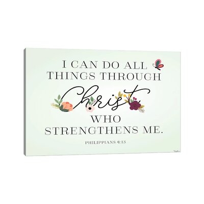 Christ Strengthens by Gigi Louise - Wrapped Canvas Textual Art Print - Image 0
