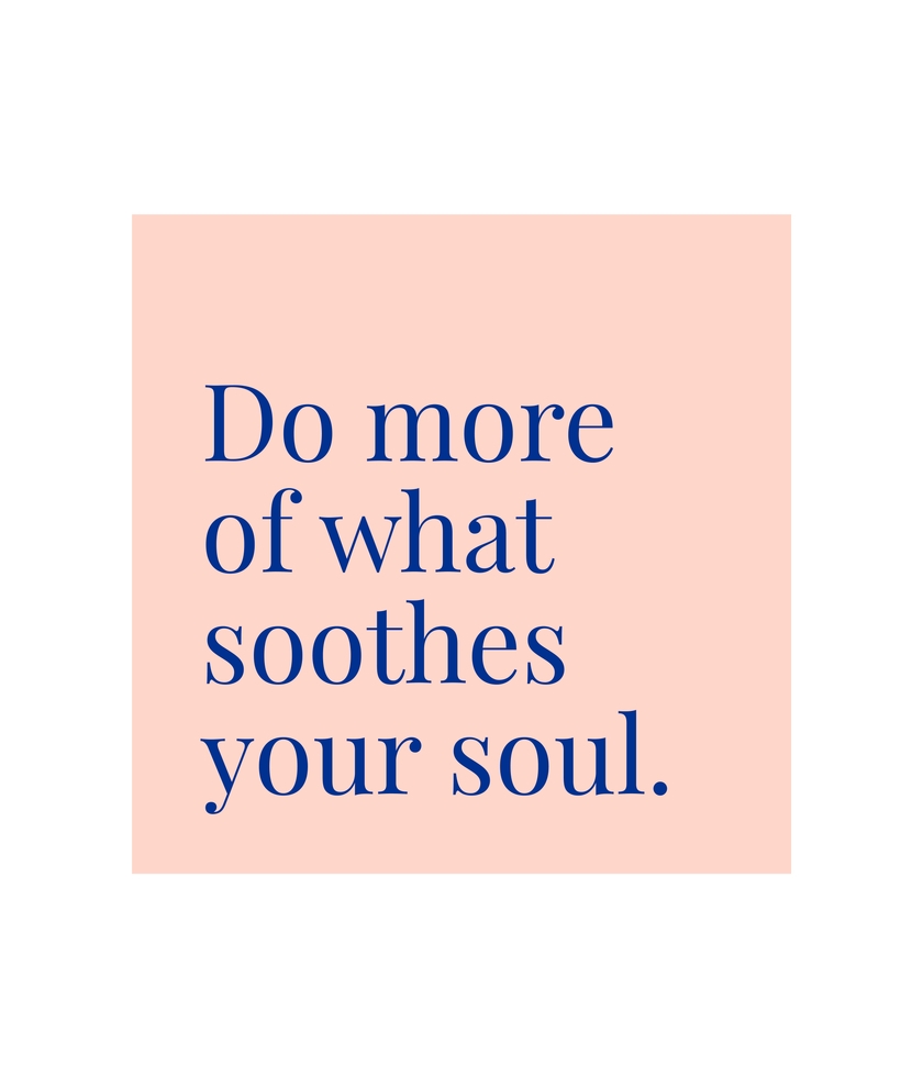 Do More Of What Soothes Your Soul Framed Art Print by 83 Orangesa(r) Art Shop - Conservation Natural - LARGE (Gallery)-26x38 - Image 1