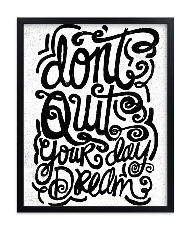 Don't Quit Your Day Dream Art Print - Image 0