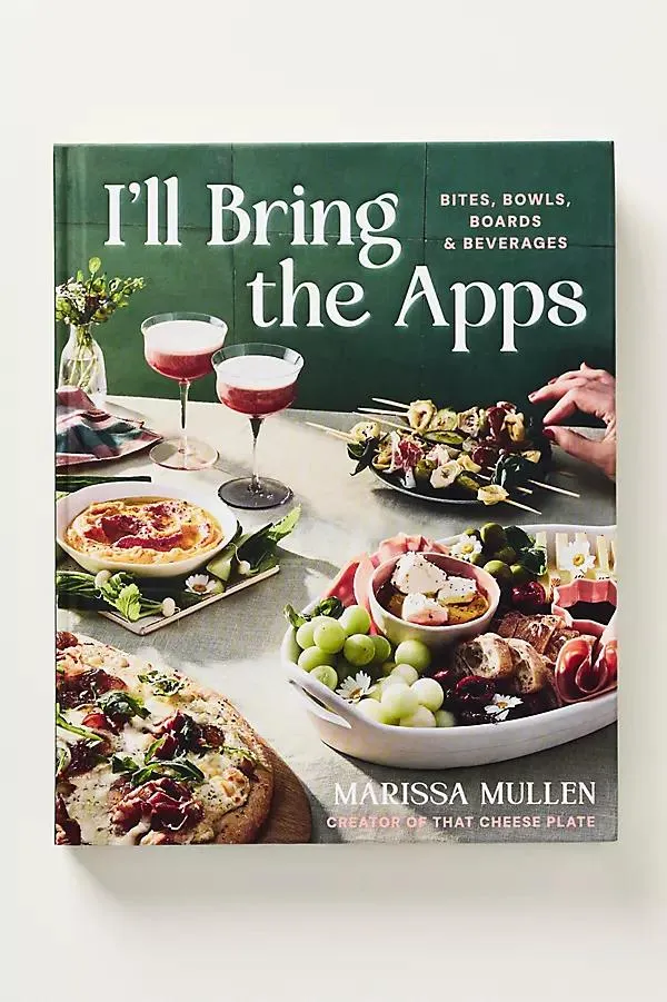 I'll Bring the Apps Hardcover Cookbook