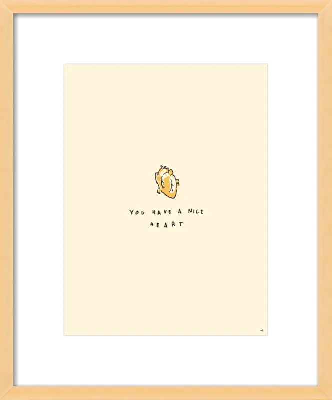 You Have A Nice Heart by Melody Hansen for Artfully Walls