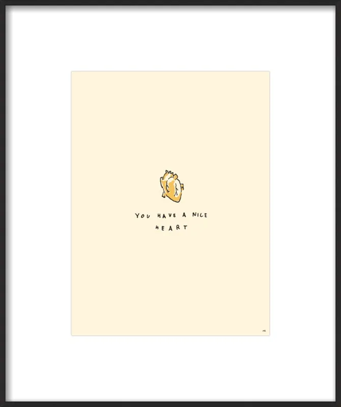 You Have A Nice Heart by Melody Hansen for Artfully Walls