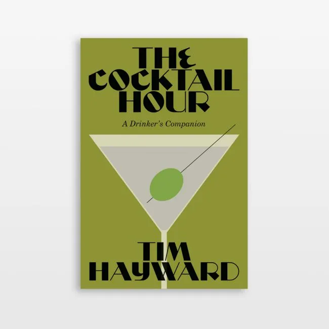 The Cocktail Hour by Tim Hayward book
