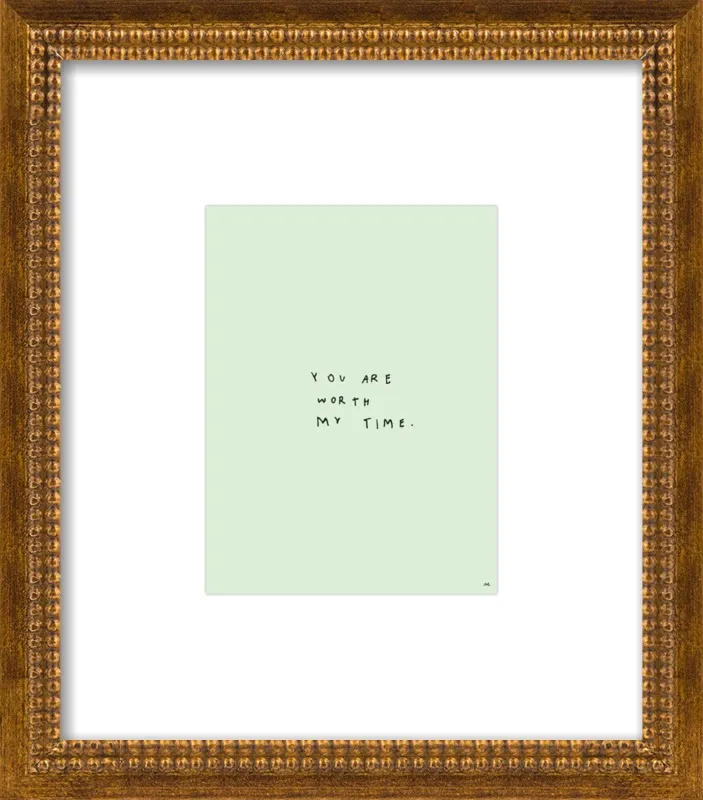 You Are Worth My Time by Melody Hansen for Artfully Walls