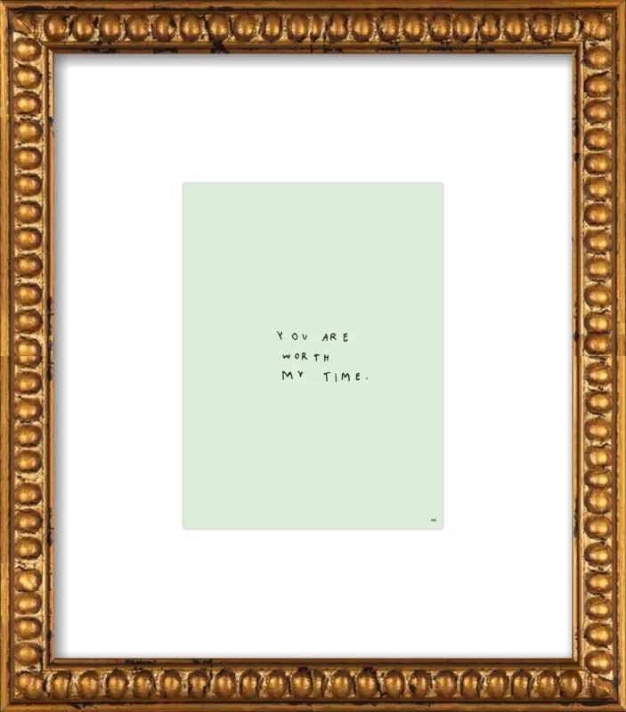 You Are Worth My Time by Melody Hansen for Artfully Walls