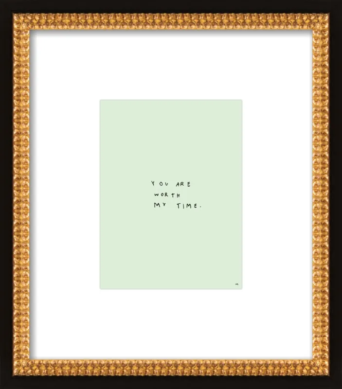 You Are Worth My Time by Melody Hansen for Artfully Walls
