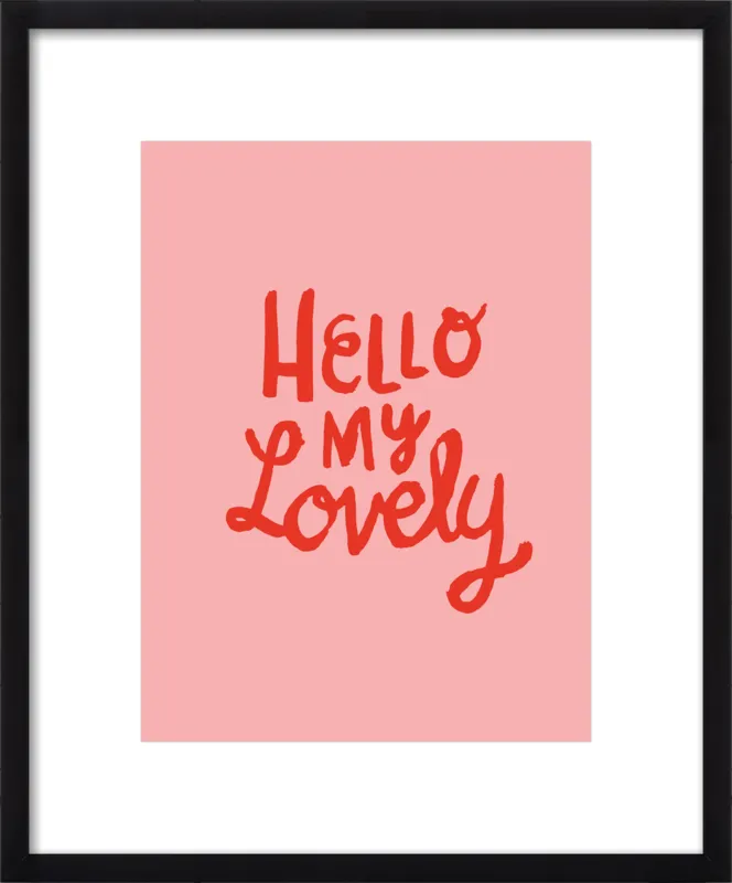 Hello My Lovely by Paula Mills for Artfully Walls