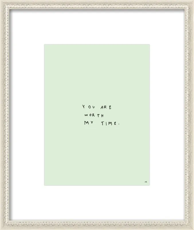 You Are Worth My Time by Melody Hansen for Artfully Walls
