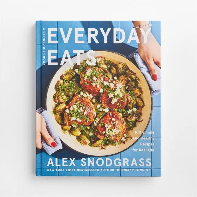 Everyday Eats Cookbook by Alex Snodgrass