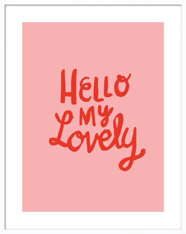 Hello My Lovely by Paula Mills for Artfully Walls