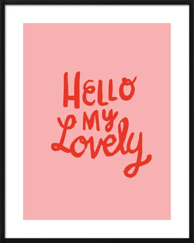 Hello My Lovely by Paula Mills for Artfully Walls