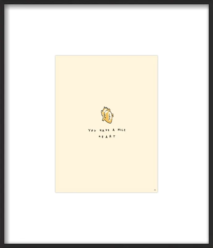 You Have A Nice Heart by Melody Hansen for Artfully Walls