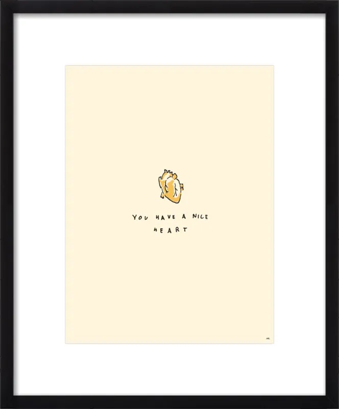 You Have A Nice Heart by Melody Hansen for Artfully Walls