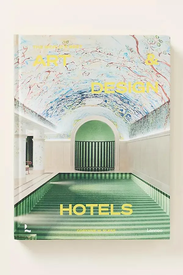 The World's Best Art and Design Hotels Hardcover Book