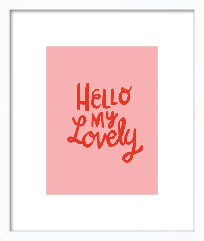 Hello My Lovely by Paula Mills for Artfully Walls